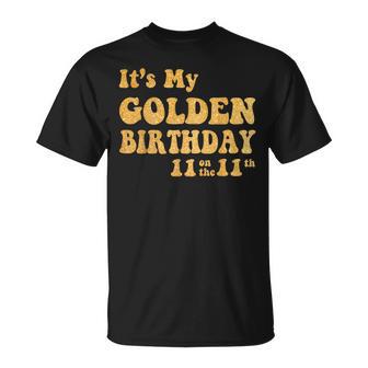 It's My 11Th Golden Birthday 11 Year Old Bday Kids Groovy T-Shirt - Thegiftio UK