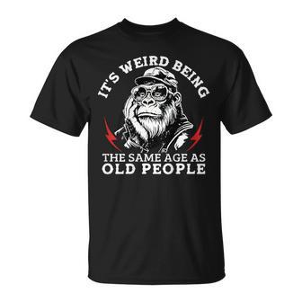 It's Weird Being The Same Age As Old People Monkey On Back T-Shirt - Monsterry