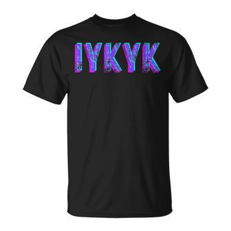 Iykyk Inside Joke In The Know If You Know You Know You Know ユーモア Tシャツ - Kawaiitshirt