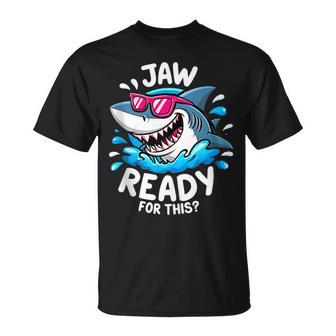 Jaw Ready For This Shark Ocean Summer Humor T-Shirt - Thegiftio UK