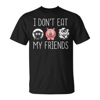 Je Ne Mange Pas Mes Amis Égétalien T-Shirt - Cadeauxyz