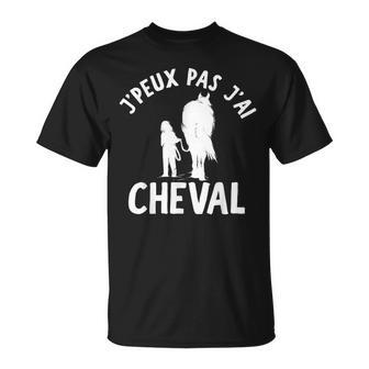 Je Peux Pas J'ai Cheval Cadeau Équestre Cavalière T-Shirt - Cadeauxyz