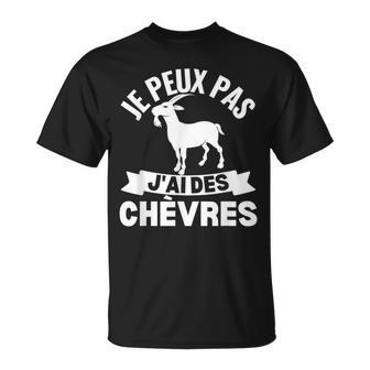 Je Peux Pas J'ai Des Chèvres Conception Drôle De Chèvre T-Shirt - Cadeauxyz