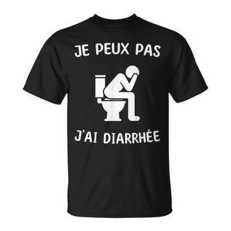 Je Peux Pas J'ai Diarrhée T-Shirt - Cadeauxyz