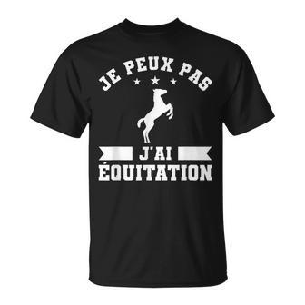 Je Peux Pas J'ai Équitation Équestre T-Shirt - Cadeauxyz