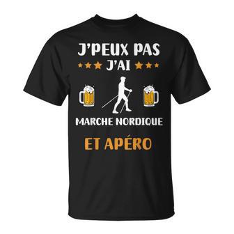 Je Peux Pas J'ai Marche Nordique Et Apéro Humour Marche T-Shirt - Cadeauxyz
