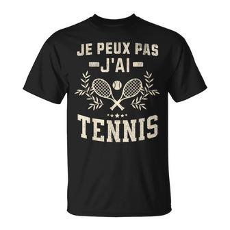 Je Peux Pas J'ai Tennis Maillot Tennis Humour Homme T-Shirt - Cadeauxyz