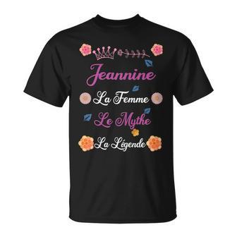 Jeannine Prénom Personnalisable La Le Mythe La Légende T-Shirt - Cadeauxyz