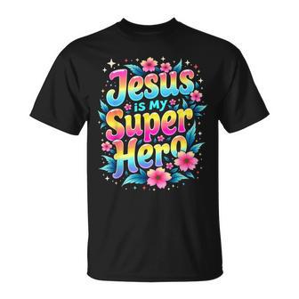 Jesus Is My Super Hero Christians Bible Religious T-Shirt - Monsterry