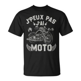J'peux Pas J'ai Moto Idée Cadeau Original Pour Motard T-Shirt - Cadeauxyz