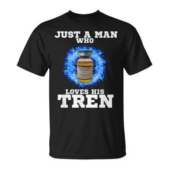 Just A Man Who Loves His Tren Tシャツ - Kawaiitshirt