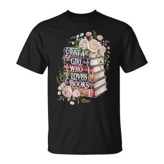 Just A Girl Who Loves Books Book Lover Reading For Women T-Shirt - Monsterry