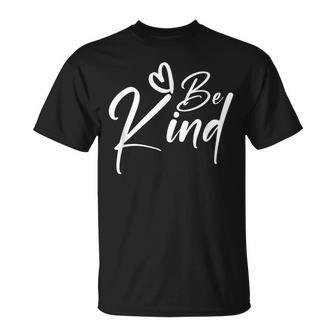 Be Kind Minimalist Love Kindness Positive T-Shirt - Monsterry