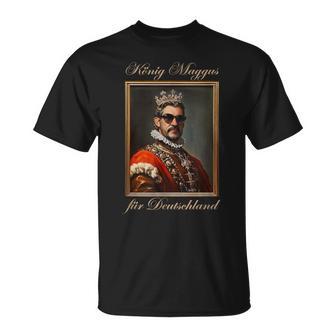 König Maggusöder Für Deutschland Politikatire Bayern T-Shirt - Seseable