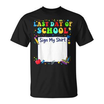 Last Day Of School Sign My Graduation Students Kids T-Shirt | Mazezy