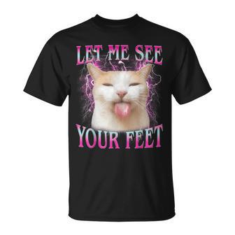 Let Me See Your Feet Offensive Cat Meme For Women T-Shirt | Mazezy
