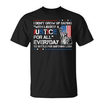 Liberty And Justice For All Patriotic Usa 4Th July Political T-Shirt - Thegiftio UK
