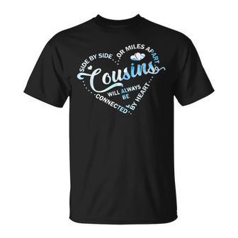 Los Primos Uno Al Lado Del Otro O A Millas De Distanciaiempre Estarán Conectados Camiseta unisex - Regaloses