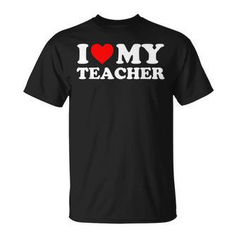 I Love My Teacher Red Heart T-Shirt - Monsterry