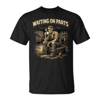 Mechanic Auto Repair Waiting On Parts Car Technician T-Shirt | Mazezy