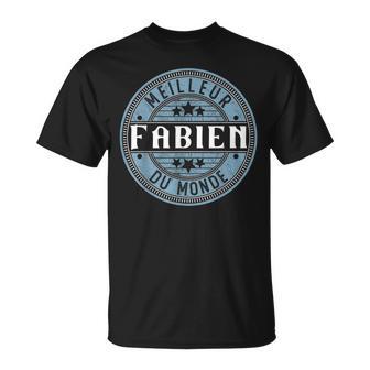 Meilleur Fabien Du Monde T-Shirt - Cadeauxyz