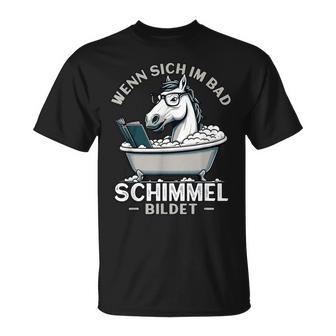 Meme Lustigerpruch Pferdpaß Humor Funchimmel Im Bad T-Shirt - Seseable