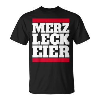Merz Leck Eier Lustig Politik Deutschlandtatement T-Shirt - Seseable