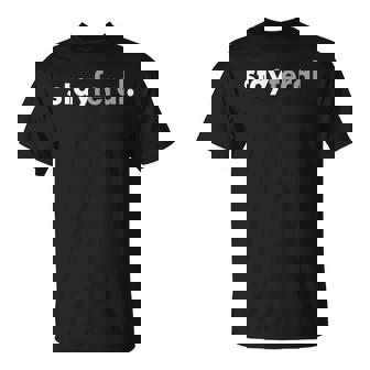 Minimalist Sarcastic Stay Feral T-Shirt - Monsterry