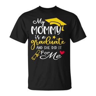 My Mommy Did It Graduated Mom Proud Children Graduation T-Shirt - Monsterry