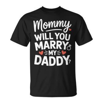 Mommy Will You Marry My Daddy Cute Toddler Wedding Proposal T-Shirt - Thegiftio UK