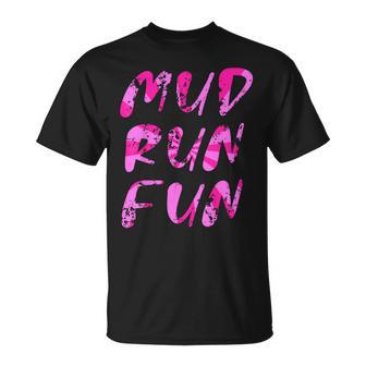 Mud Run Fun For Mud Girl Run Mud Team T-Shirt - Thegiftio