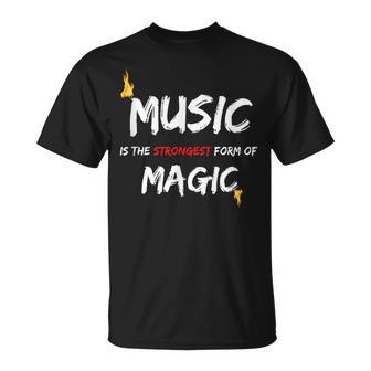 Musik Ist Dietärkste Form Der Magie T-Shirt - Seseable
