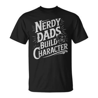 Nerdy Dads Build Character Rpg Dice Father Humor T-Shirt - Monsterry