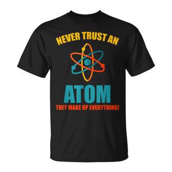 Never Trust An Atom グラフィック皮肉tシャツ Tシャツ - Kawaiitshirt