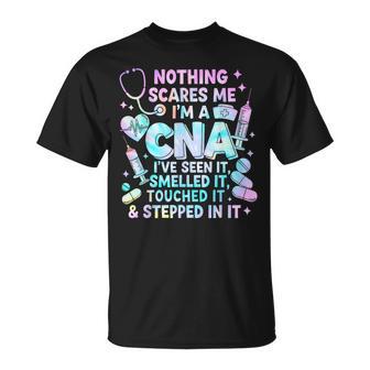 Nothing Scares Me I'm A Cna I've Seen It Healthcare Tie Dye T-Shirt - Thegiftio UK