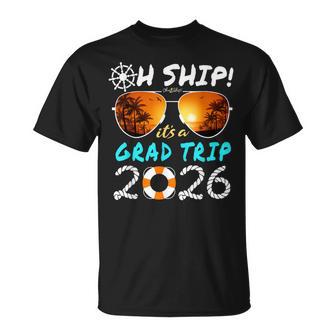 Oh Ship It's A Grad Trip 2026 Graduation Cruise T-Shirt - Thegiftio UK