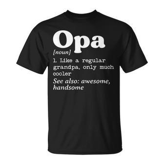 Opa Grandpa Only Way Cooler Father's Day T-Shirt - Thegiftio UK