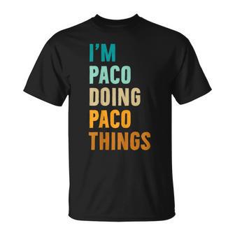 Paco Idea De Regalo De Cumpleaños Con Nombre Personalizado Camiseta unisex - Regaloses