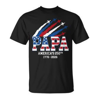 Papa America Jet Us Flag Usa 250Th Anniversary Father's Day T-Shirt | Seseable UK