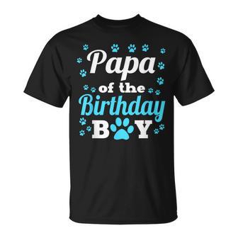 Papa Of The Birthday Boy Dog Paw Bday Party Celebration T-Shirt - Monsterry UK
