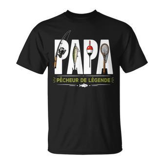 Papa Pêcheur De Légende Pêche Passion Humour T-Shirt - Cadeauxyz