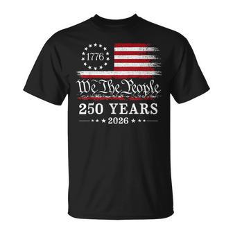 We The People 250 Years 1776 2026 American Flag Patriotic T-Shirt - Thegiftio UK