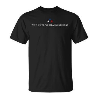 We The People Means Everyone 4Th Of July T-Shirt - Thegiftio UK
