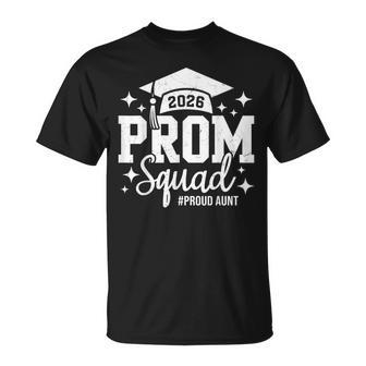 Prom Squad 2026 Proud Aunt Graduate Prom Class Of 2026 T-Shirt | Mazezy