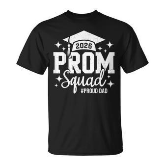 Prom Squad 2026 Proud Dad Graduate Prom Class Of 2026 T-Shirt | Seseable UK