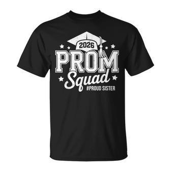 Prom Squad 2026 Proud Sister Graduate Prom Class Of 2026 T-Shirt - Thegiftio
