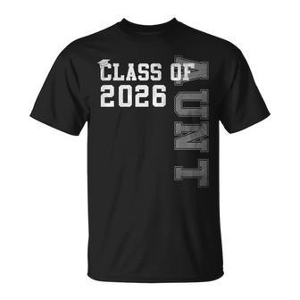 Proud Aunt Of A 2026 Graduate Grad Senior Graduation T-Shirt | Mazezy