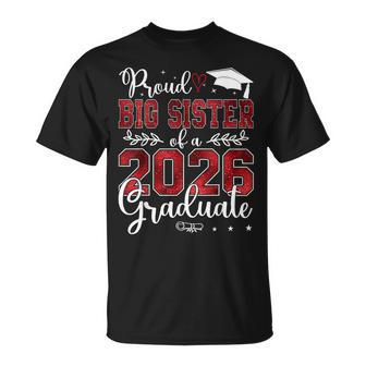 Proud Big Sister Of A Class Of 2026 Graduate Senior T-Shirt - Monsterry