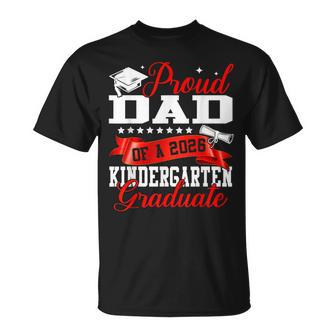 Proud Dad Of A 2026 Kindergarten Graduate Graduation T-Shirt - Monsterry