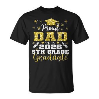 Proud Dad Of 5Th Grade Graduate 2026 Graduation T-Shirt | Seseable UK